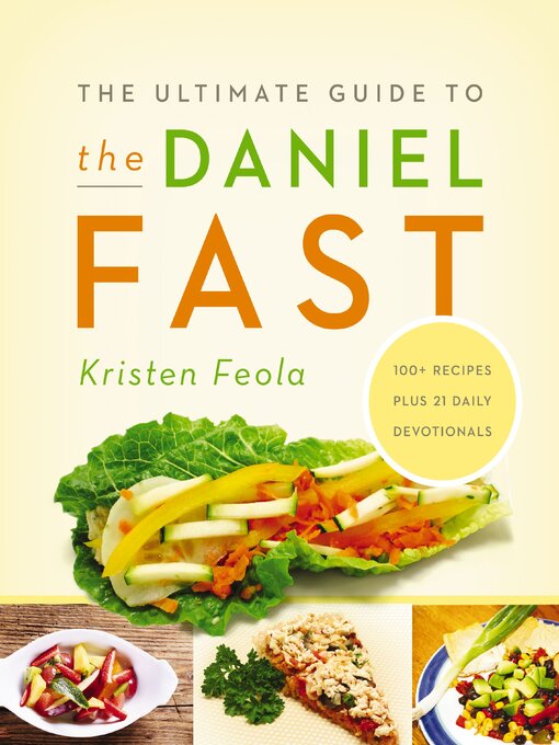 Title details for The Ultimate Guide to the Daniel Fast by Kristen Feola - Available